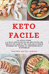 Keto Facile (Keto Diet French Edition)