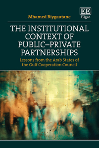 The Institutional Context of Public–Private Partnerships