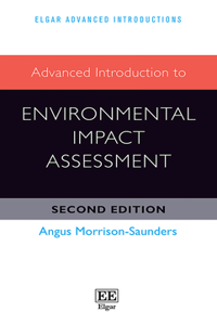Advanced Introduction to Environmental Impact Assessment (Elgar Advanced Introductions series)