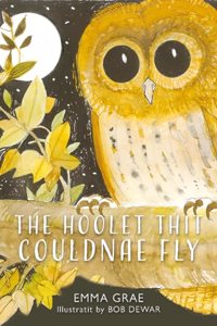 The Hoolet Thit Couldnae Fly