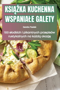 KsiĄŻka Kuchenna Wspaniale Galety