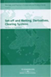 Set-Off and Netting, Derivatives, Clearing Systems
