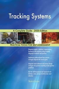 Tracking Systems A Complete Guide - 2020 Edition