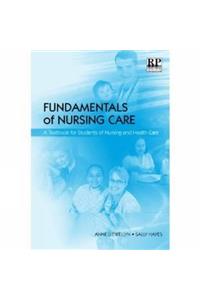 Fundamentals of Nursing Care