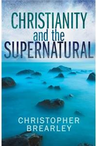 Christianity and the Supernatural