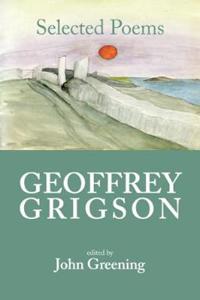 Geoffrey Grigson: Selected Poems