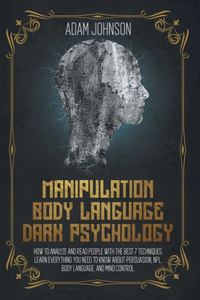 Manipulation, Body Language, Dark Psychology