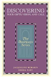 Discovering Your Gifts, Vision, and Call