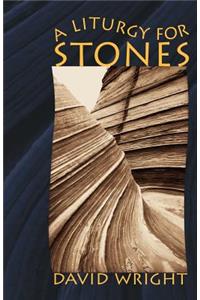A Liturgy for Stones