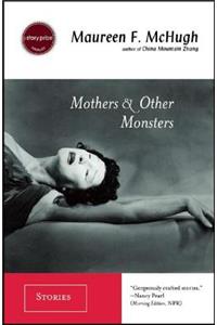 Mothers & Other Monsters