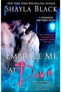 Embrace Me At Dawn