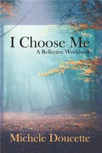 I Choose Me