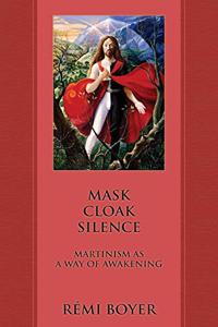 Mask Cloak Silence
