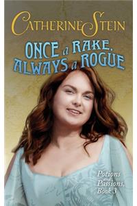 Once a Rake, Always a Rogue