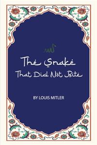 Snake That Did Not Bite