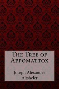 Tree of Appomattox Joseph Alexander Altsheler