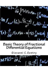 Basic Theory of Fractional Differential Equations