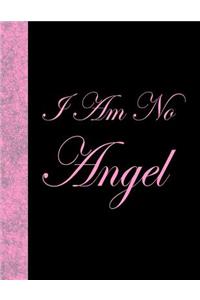 I Am No Angel
