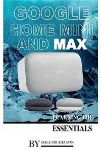 Google Home Mini and Max