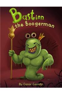 Bastion the Boogerman