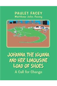 Johanna the Iguana and Her Limousine Load of Shoes
