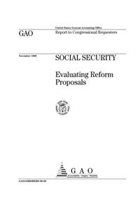 Social Security: Evaluating Reform Proposals