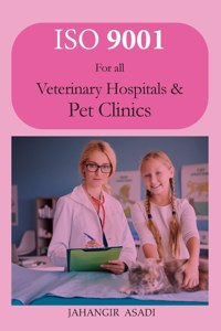 ISO 9001 for all veterinary hospitals and pet clinics