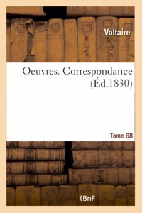 Oeuvres. Correspondance. Tome 68