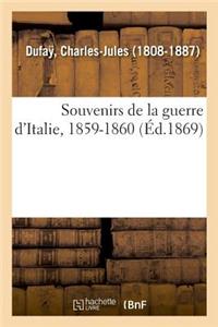 Souvenirs de la Guerre d'Italie, 1859-1860
