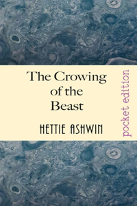 Crowing of the Beast: An modern ethical thriller