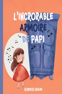 L'Incroyable Armoire de Papi