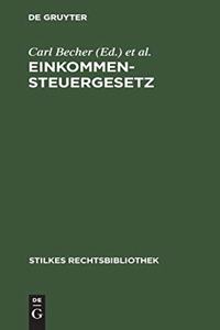 Einkommensteuergesetz: Nebst Den Einschlägigen Vorschriften Der Notverordnung Vom 1. Dezember 1930