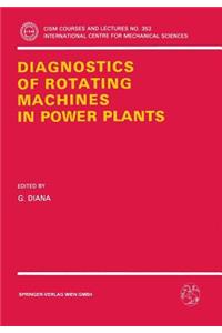 Diagnostics of Rotating Machines in Power Plants
