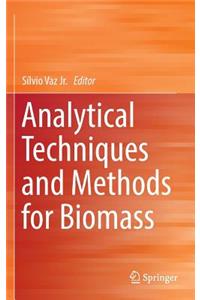 Analytical Techniques and Methods for Biomass