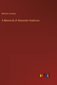 A Memorial of Alexander Anderson