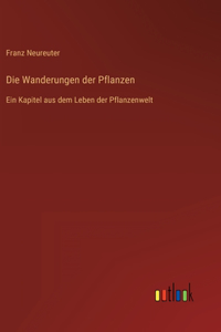 Die Wanderungen der Pflanzen
