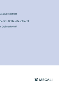Berlins Drittes Geschlecht