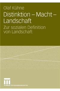 Distinktion - Macht - Landschaft