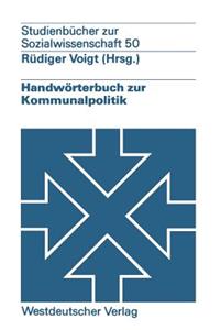 Handwörterbuch Zur Kommunalpolitik