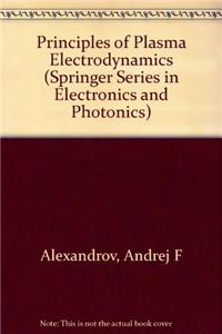 Principles of Plasma Electrodynamics