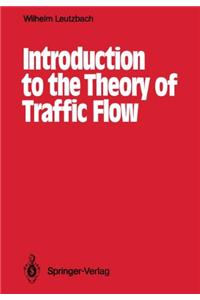 Introduction to the Theory of Traffic Flow