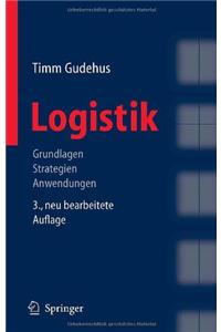 Logistik: Grundlagen - Strategien - Anwendungen