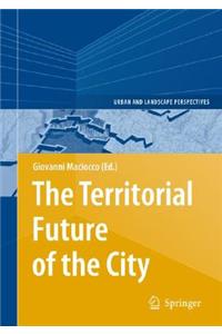 Territorial Future of the City