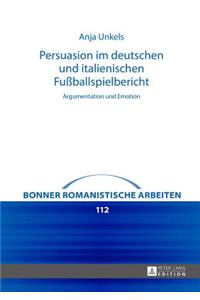 Persuasion im deutschen und italienischen Fußballspielbericht