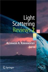 Light Scattering Reviews 2
