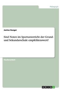 Sind Noten im Sportunterricht der Grund- und Sekundarschule empfehlenswert?