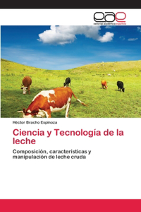 Ciencia y Tecnología de la leche