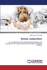 Stress reduction