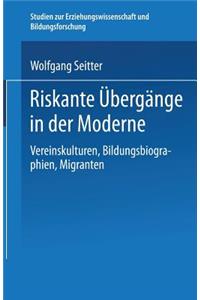 Riskante Übergänge in Der Moderne