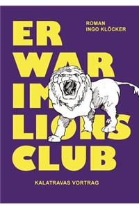 Er war im Lions Club